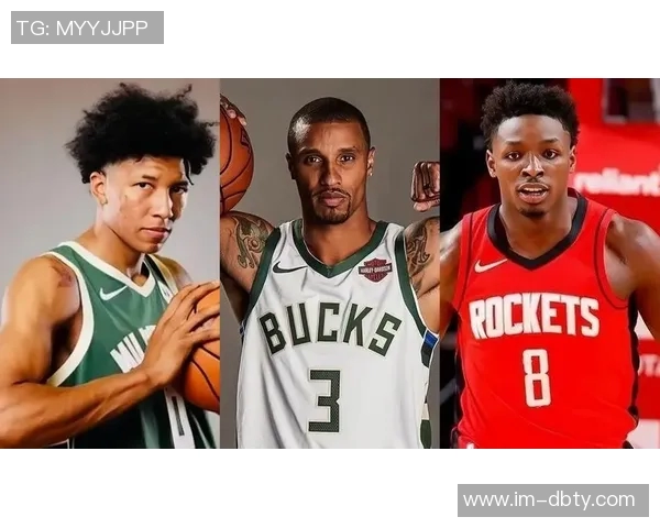 火箭记者建议用泰特交易阿丘瓦若字母哥降价应果断抄底